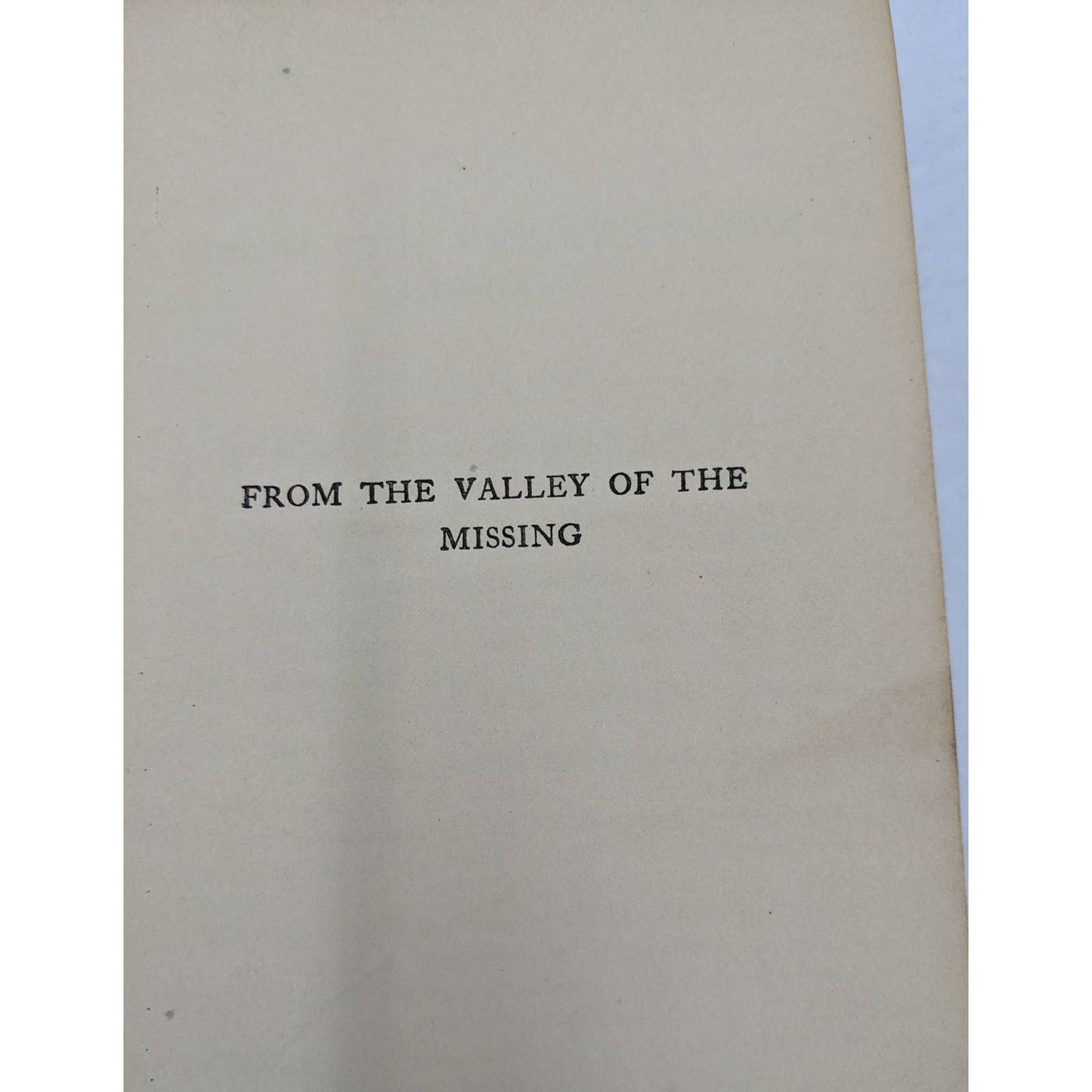 From The Valley Of The Missing By Grace Miller White Antiquarian Novel 1911