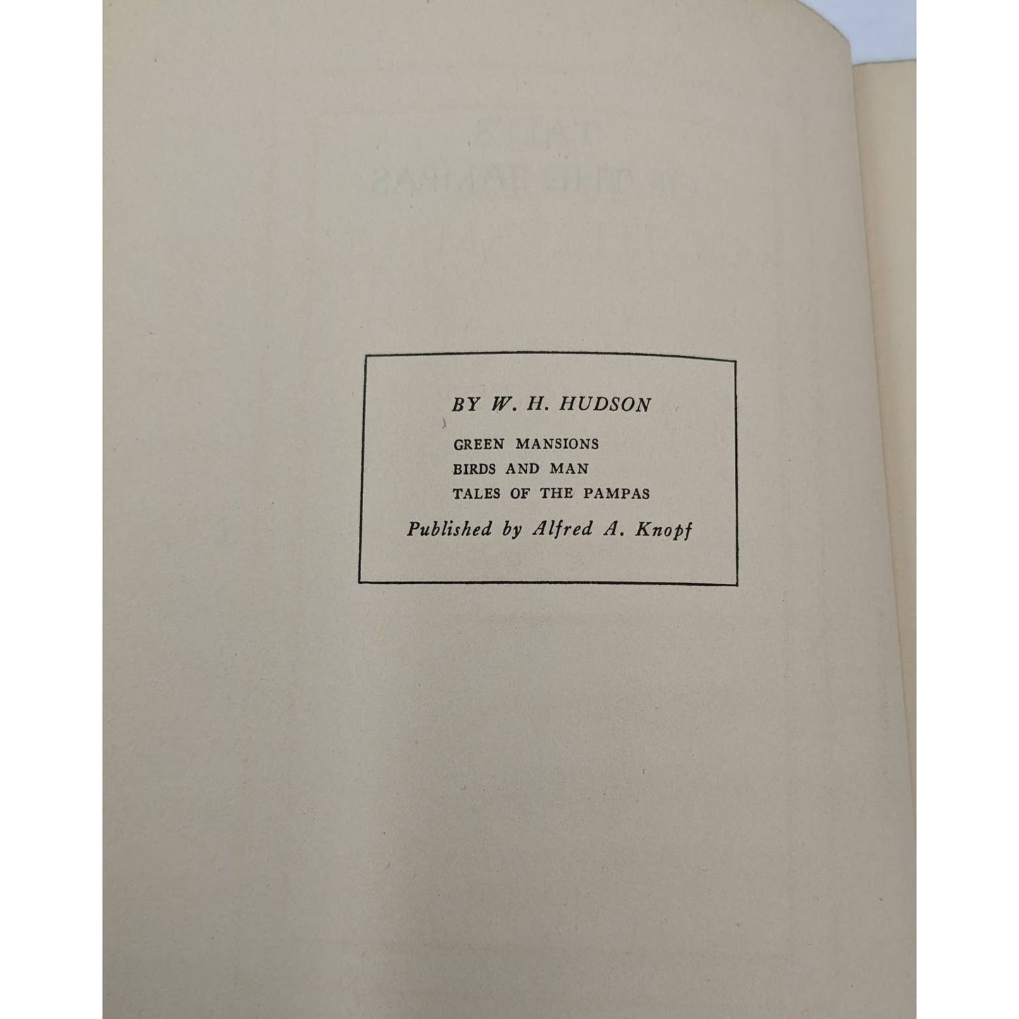 Tales Of The Pampas By W. H. Hudson Antiquarian Novel Early Printing 1916