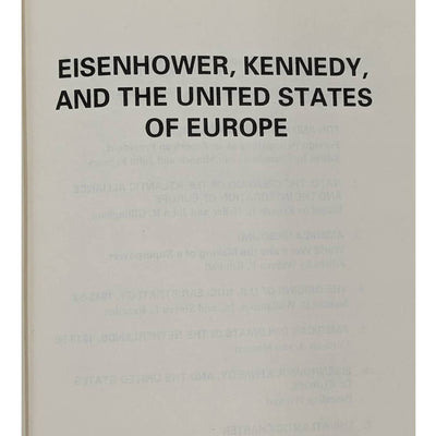 Eisenhower, Kennedy And The United States Of Europe By Pascaline Winand 1993