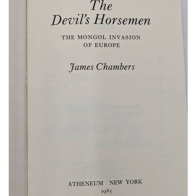 The Devils Horsemen The Mongol Invasion Of Europe By James Chambers Vintage 1985