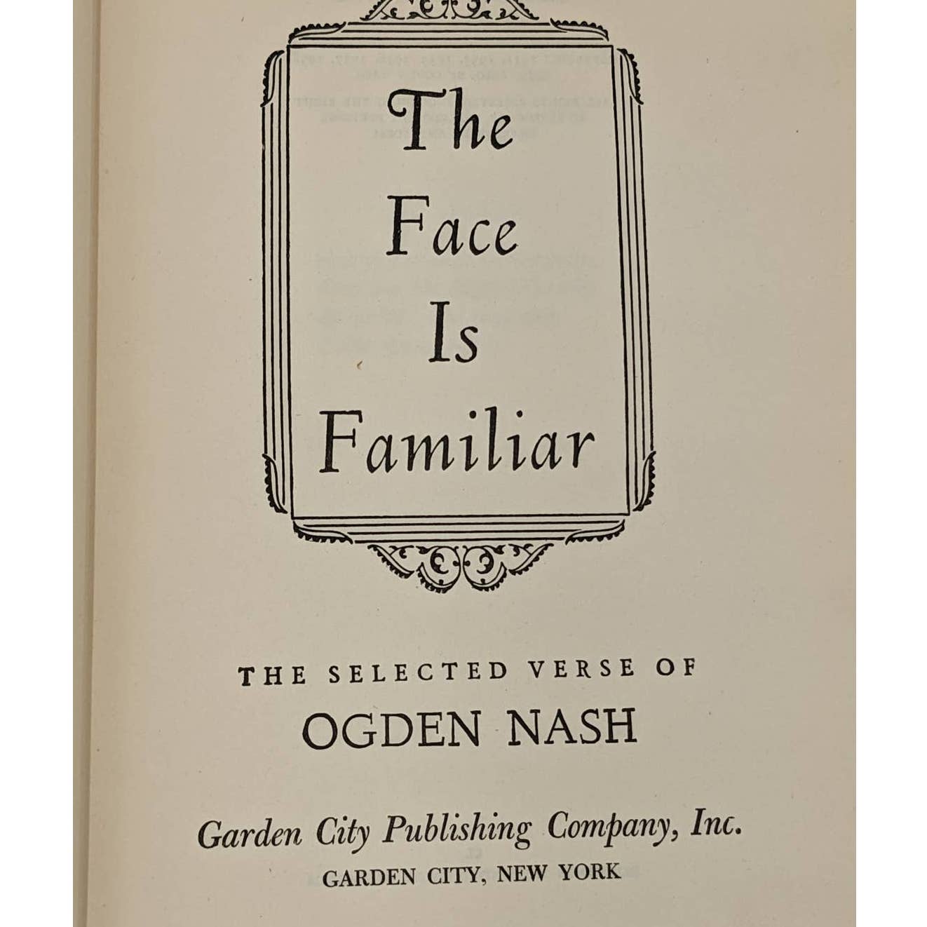 The Face Is Familiar The Selected Verse Of Ogden Nash Poet Vintage Poetry 1941