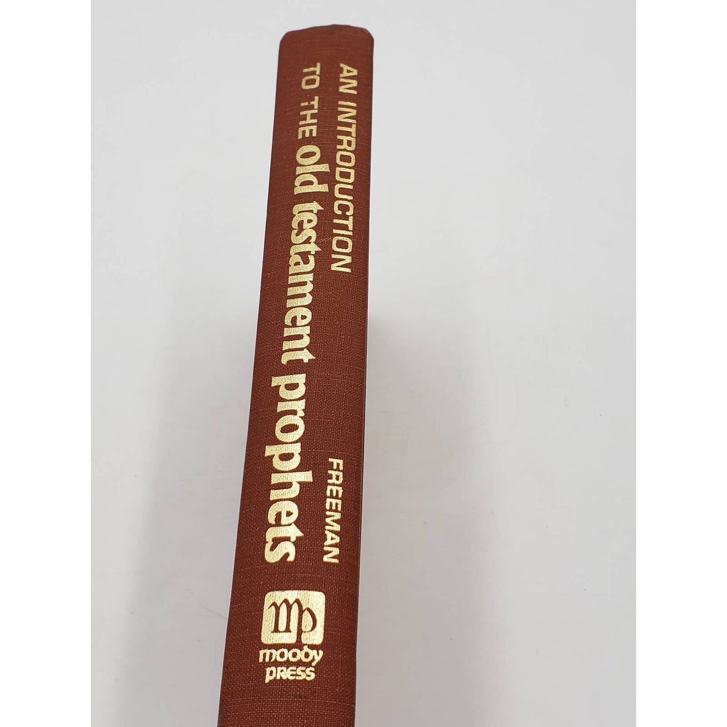 Introduction to the Old Testament Prophets Hardcover by Hobart Freeman 1972