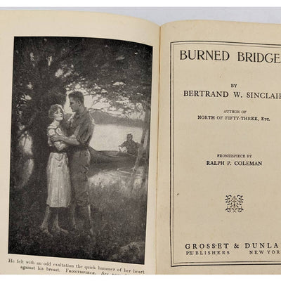 Burned Bridges By Bertrand W. Sinclair Vintage Antiquarian Novel 1920