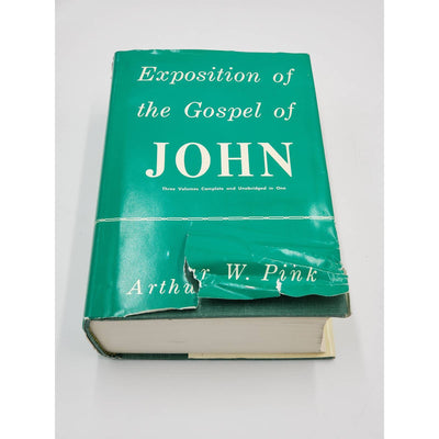 Exposition of the Gospel of John 3 Volumes Complete Unabridged by Arthur W. Pink