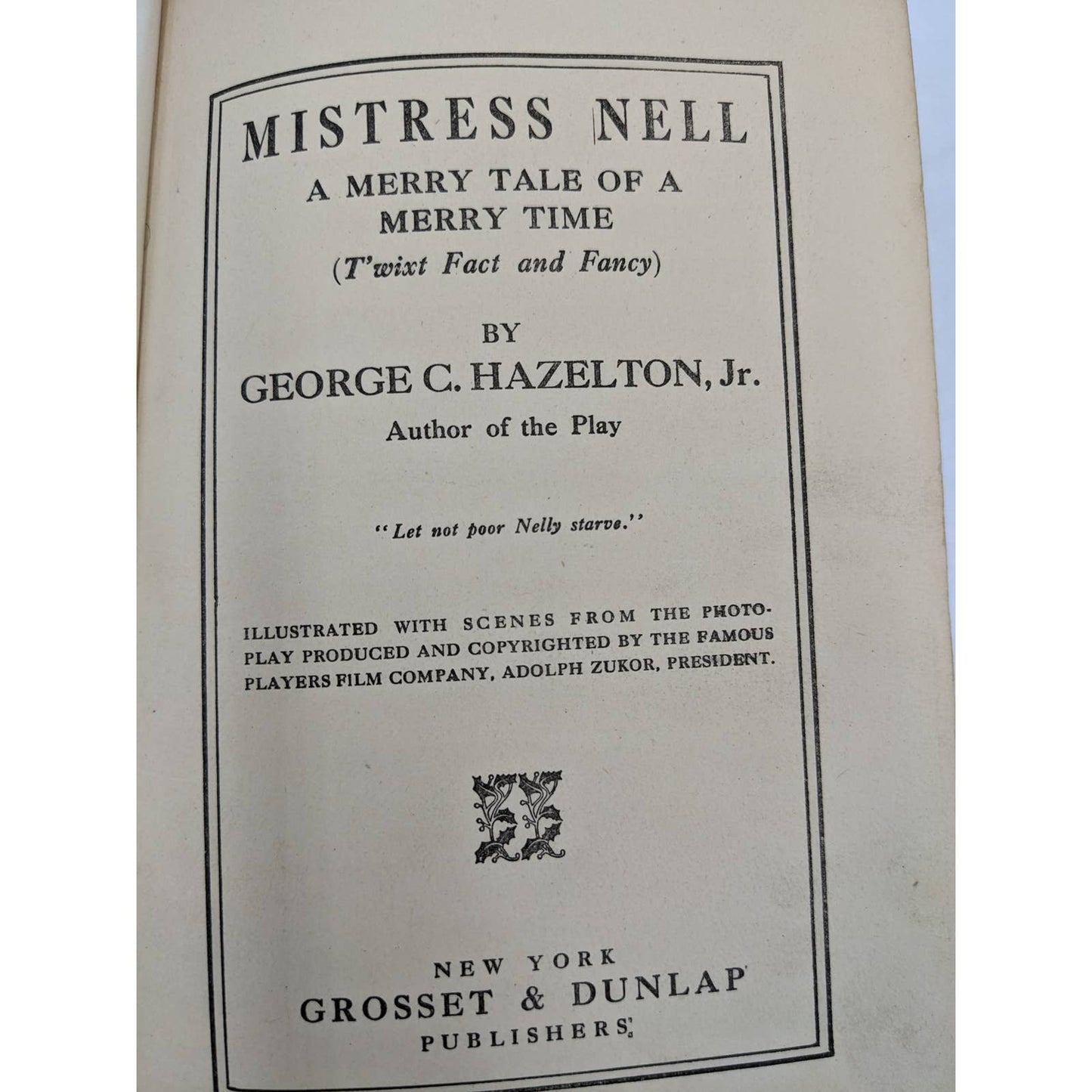 Mistress Nell Merry Tale Of A Merry Time By George C. Hazelton Antiquarian 1901