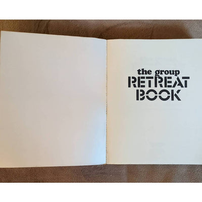 The Group Retreat Book:34 Retreat Designs for Youth Groups Planning Goals Budget