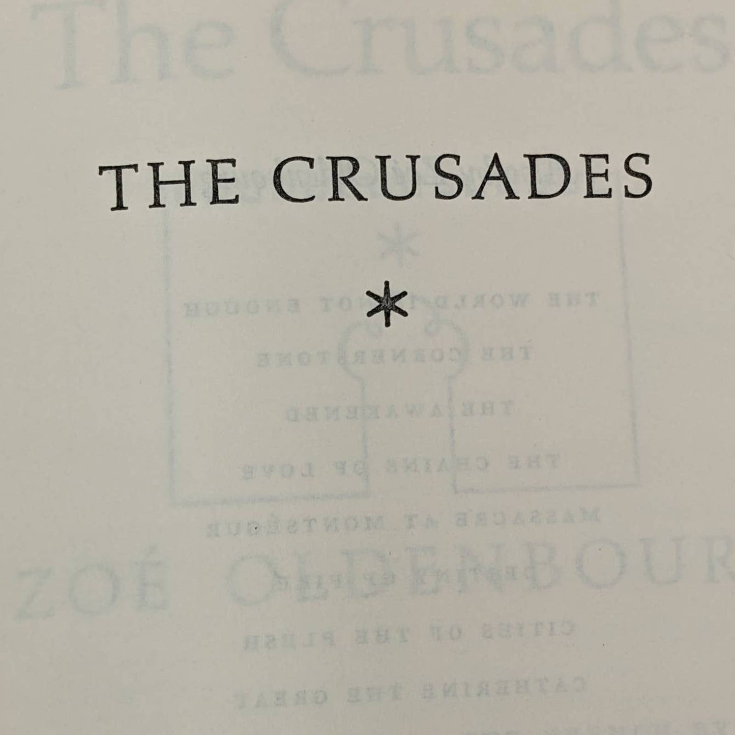 The Crusades By Zoe Oldenburg Vintage Book Middle Ages England History 1966