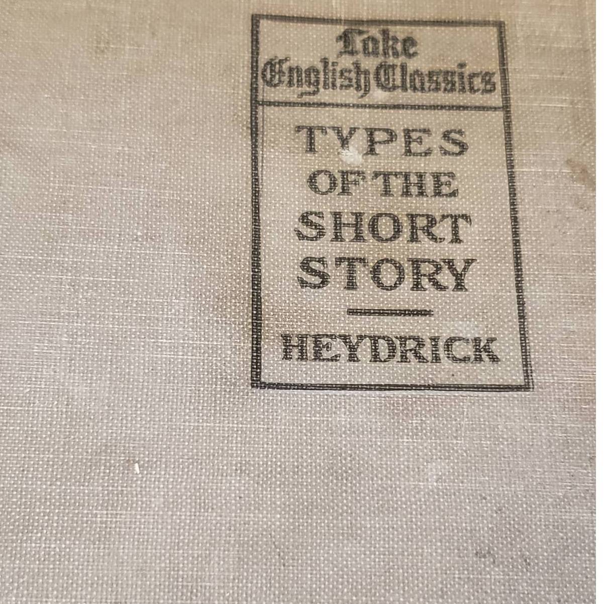 1913 The Lake English Classics Types of the Short Story by Heydrick