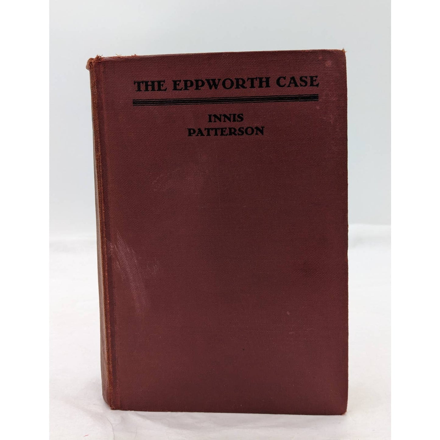 The Eppworth Case By Innis Patterson Vintage Novel Early Printing 1930