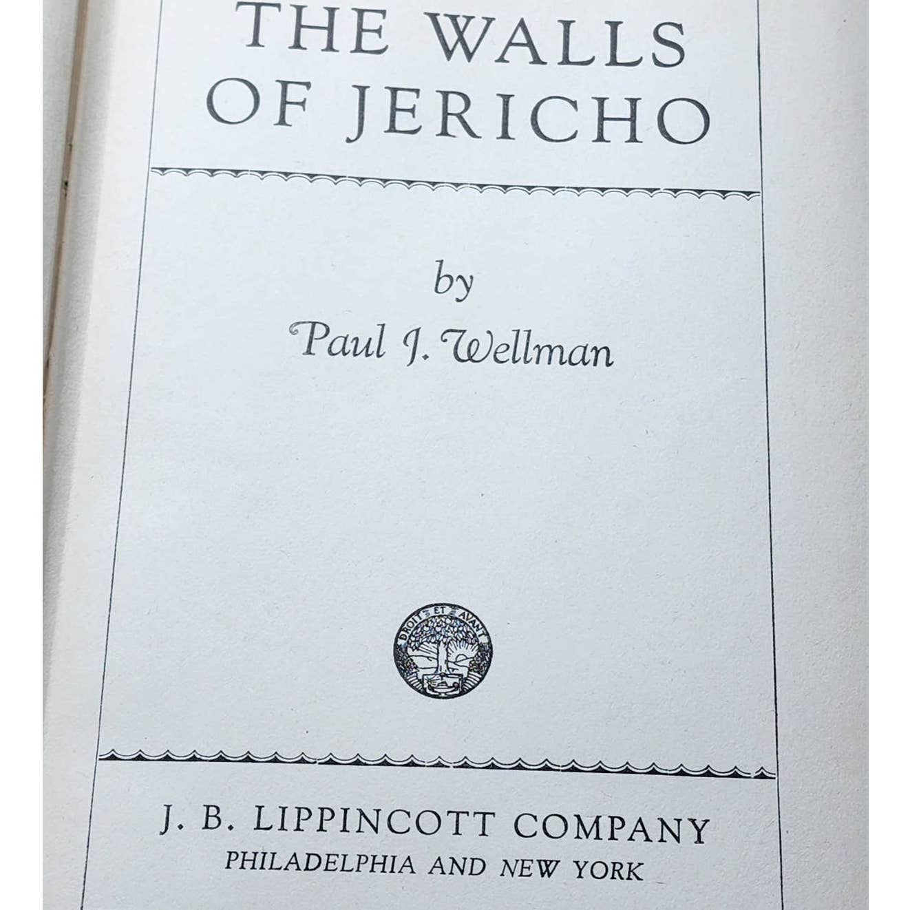 The Walls Of Jericho By Paul J. Wellman, First Edition, Vintage Novel Book 1947