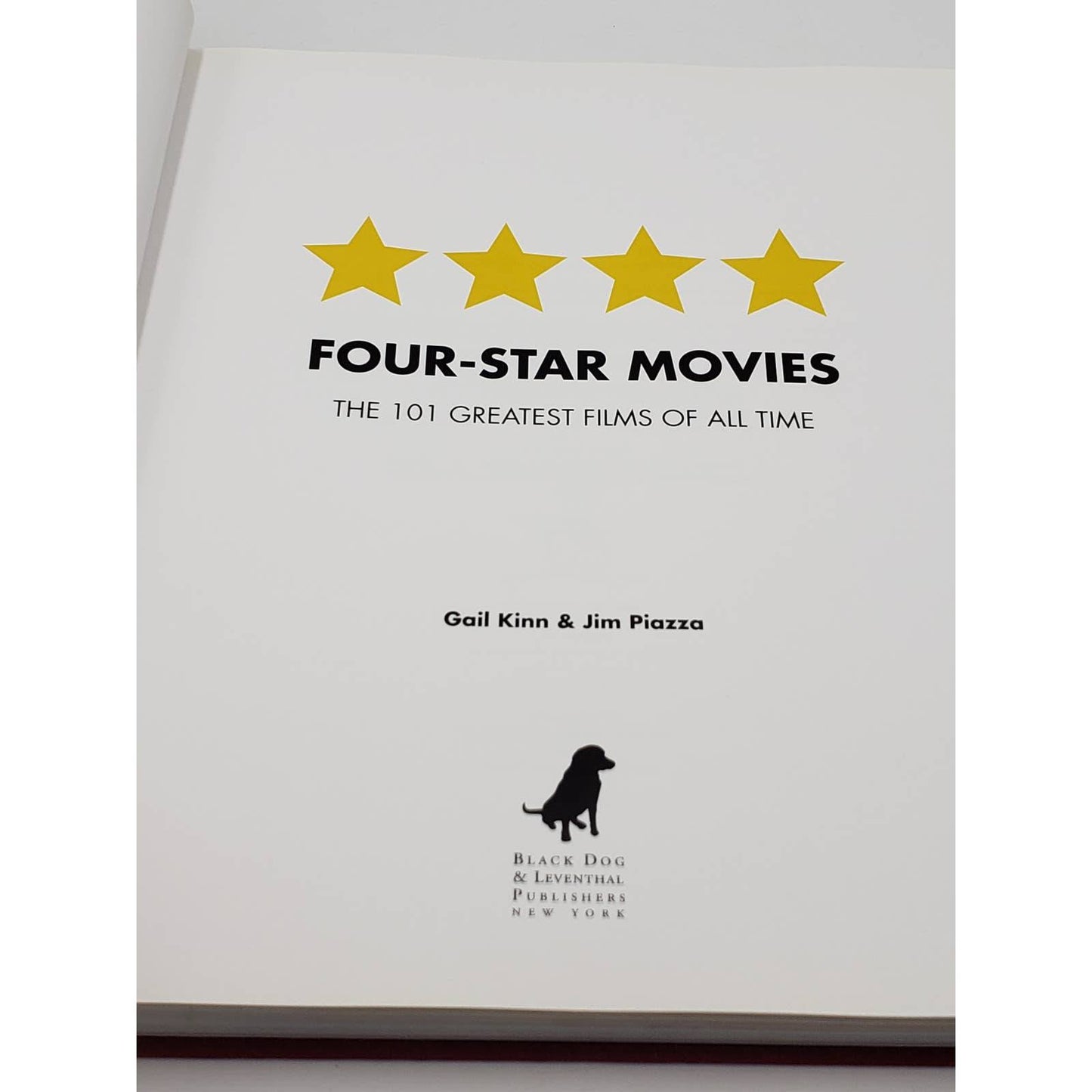 Four-Star Movies: The 101 Greatest Films of All Time Hardcover