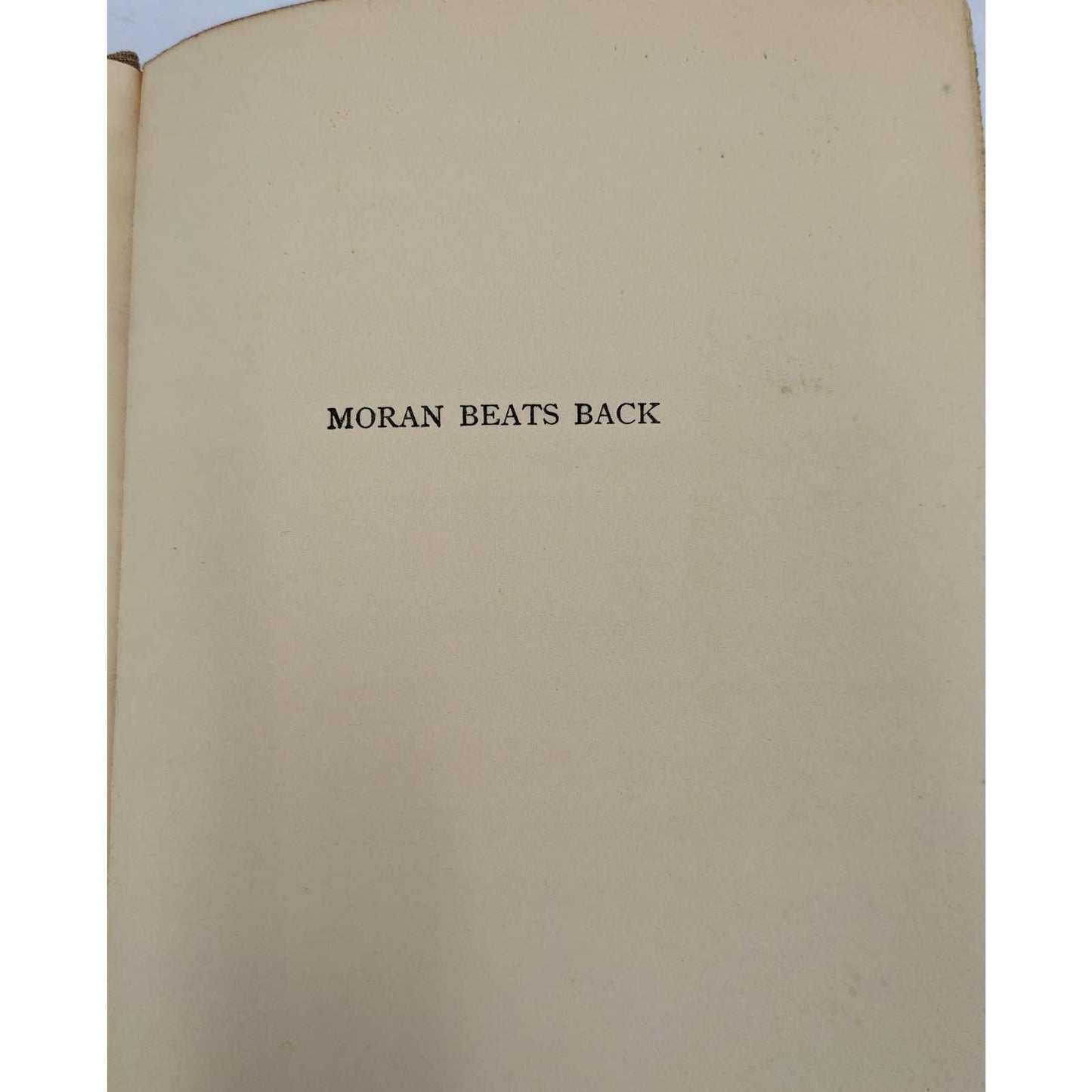 Moran Beats Back By William Macleod Raine Vintage Book Adventure Old West 1939