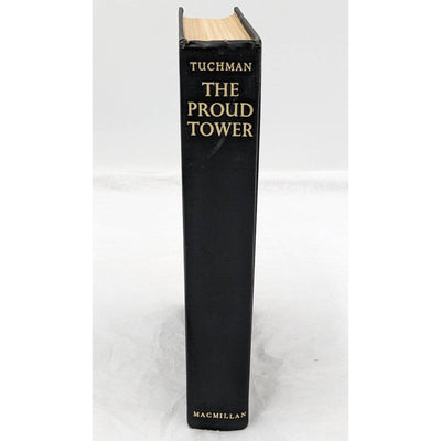 The Proud Tower A Portrait Of The World Before The War By Barbara W. Tuchman