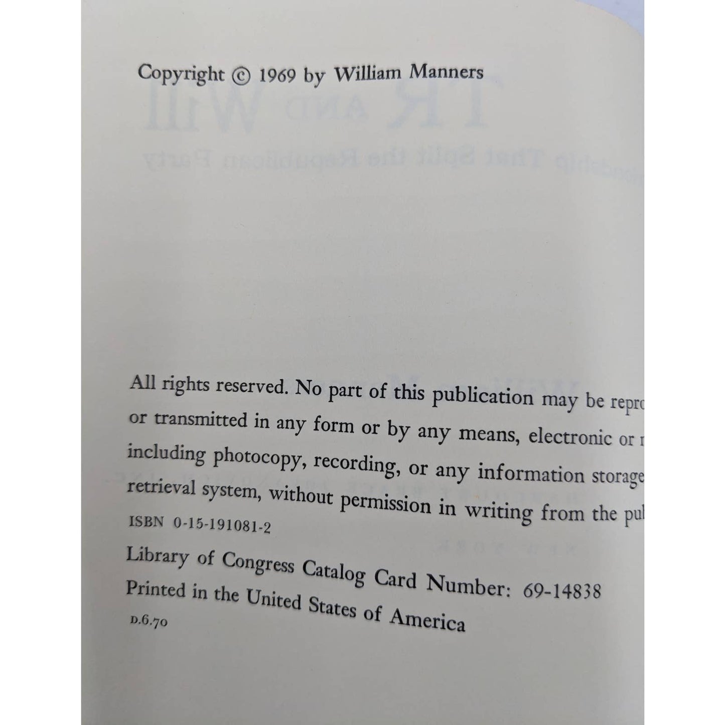 TR And Will A Friendship That Split The Republican Party By William Manners 1969