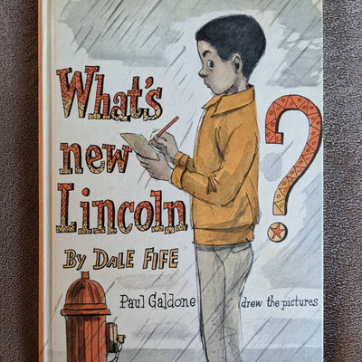 What's New Lincoln? 1970 By Dale Fife Illustrations Childrens Book Club Edition