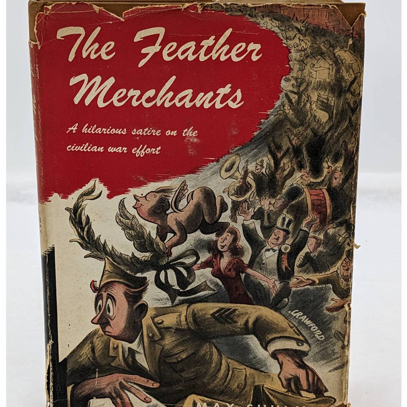 The Feather Merchants By Max Shulman 1944 Book Illustrated By William Crawford