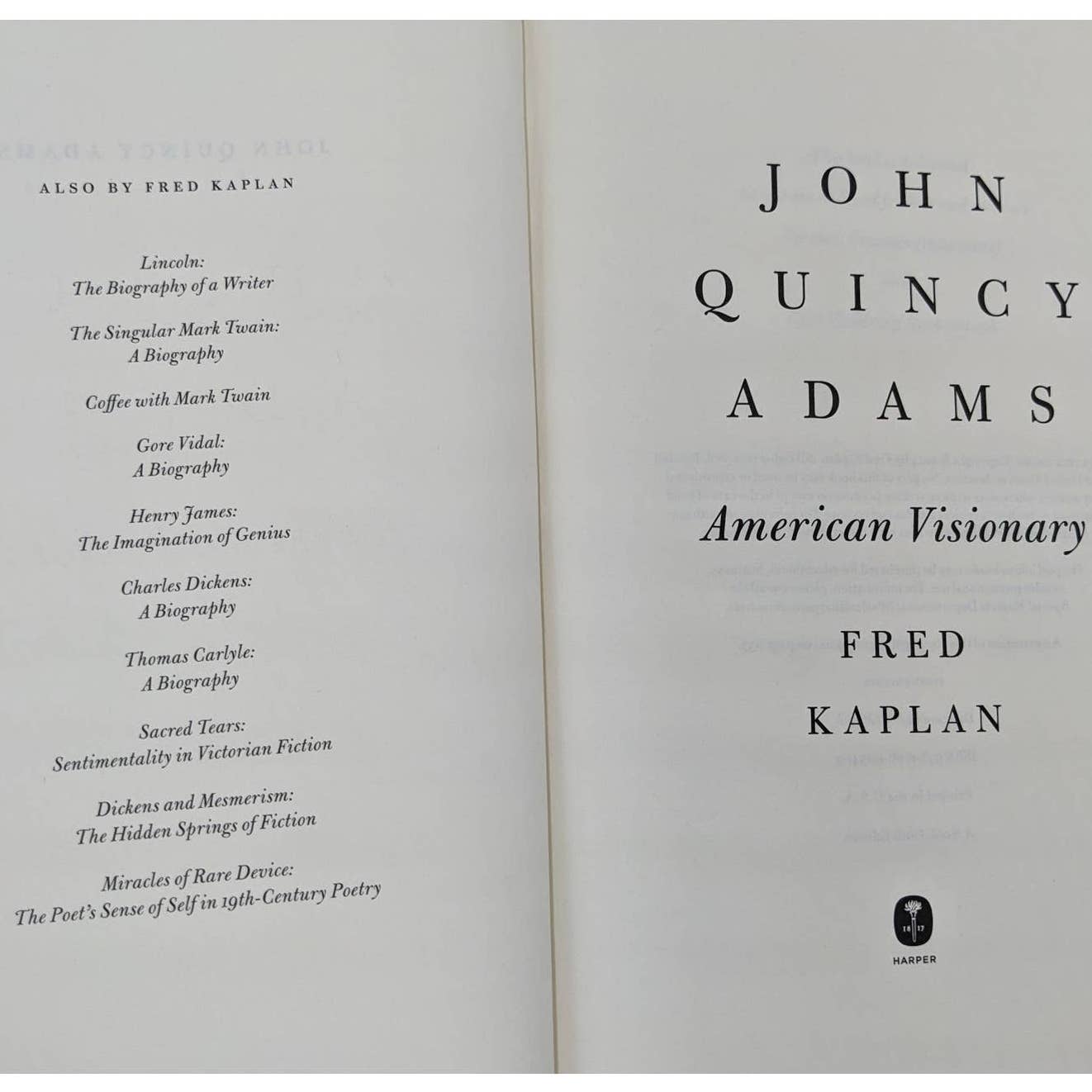 John Quincy Adams American Visionary By Fred Kaplan Book Club First Edition