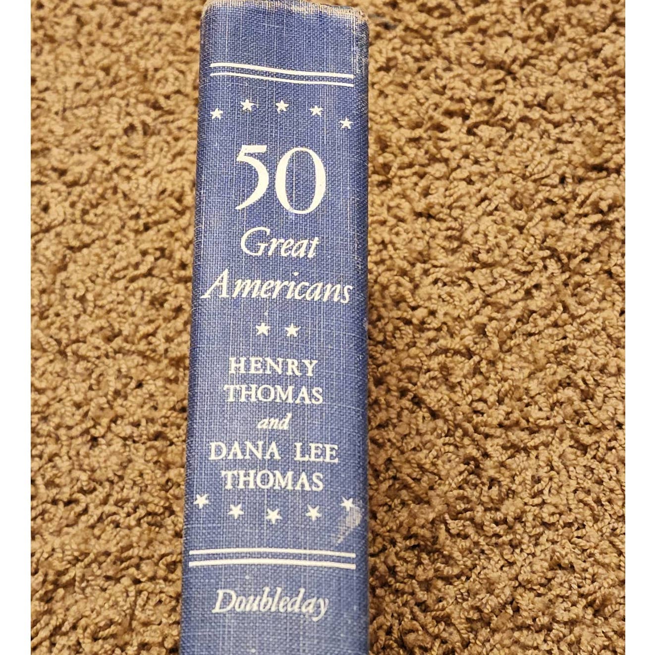 50 Great Americans Their Inspiring Lives Achievements By Henry Thomas, Vintage