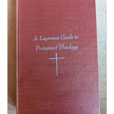 Vintage A Laymans Guide To Protestant Theology 1955 By William Hordern Christian