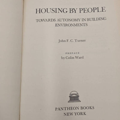 Housing By People Towards Building Environments Paperback John F.C. Turner 1977