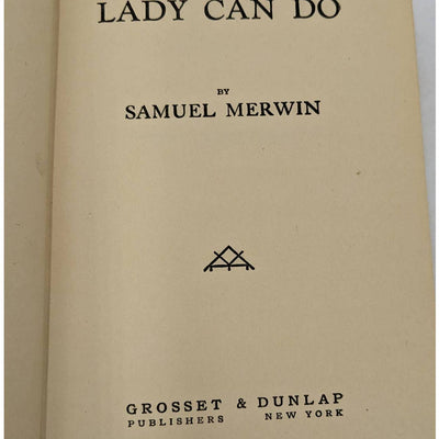 Lady Can Do By Samuel Merwin Vintage A Murder Mystery Novel Early Printing 1929